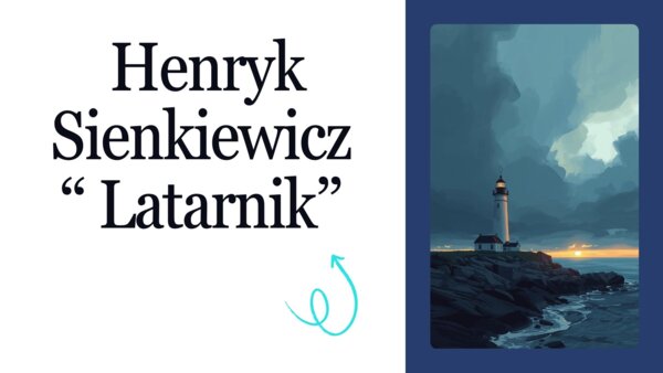 Henryk Sienkiewicz "Latarnik" - prezentacja