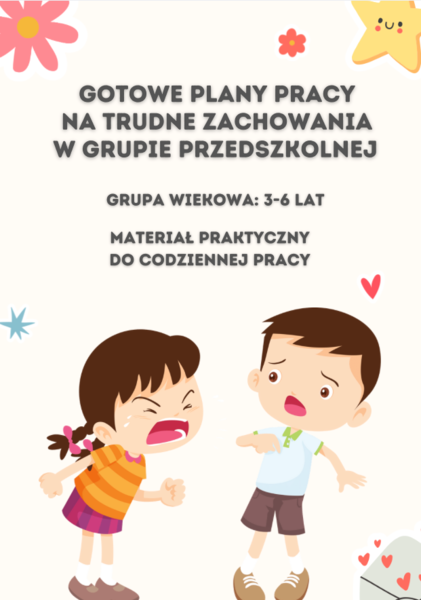 GOTOWY PLAN PRACY NA TRUDNE ZACHOWANIA W GRUPIE - agresja, krzyk, ucieczka, zamrożenie
