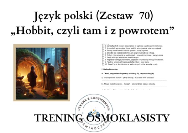 Trening ósmoklasisty – język polski (zestaw 70). „Hobbit, czyli tam i z powrotem”