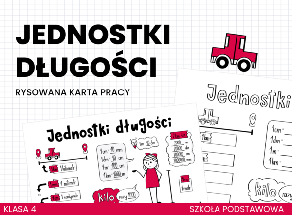 Jednostki długości. Rysowana karta pracy. Matematyka. Szkoła podstawowa. Klasa 4. Klasa 5.