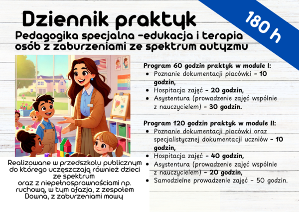 Dziennik praktyk Pedagogika specjalna - edukacja i terapia osób z zaburzeniami ze spektrum autyzmu - 180 h
