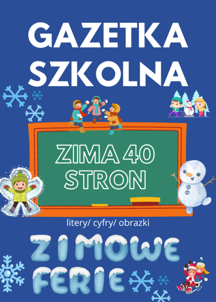 ☃️ Gazetka szkolna – ZIMA ❄️ 40 stron kolorowych materiałów!