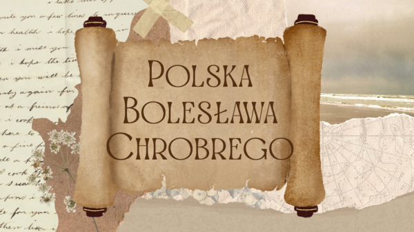 "Polska Bolesława Chrobrego" prezentacja + karta pracy