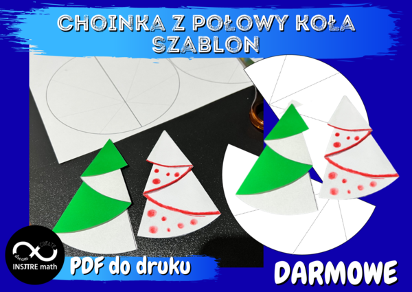 Darmowa Matematyczna Choinka z połowy koła - szablon. Świąteczna geometria.