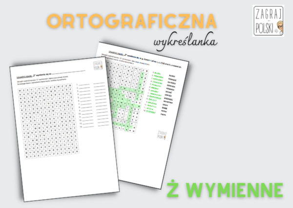 Ortograficzna wykreślanka - ż wymienne