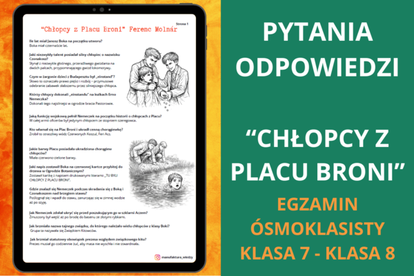 Pytania i odpowiedzi – Chłopcy z Placu Broni Ferenc Molnár | powtórka, notatka, język polski, egzamin ósmoklasisty, klasa 5–6, egzamin ósmoklasisty z polskiego
