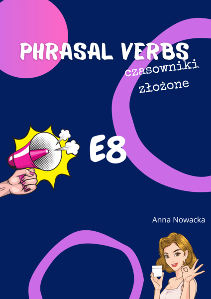 PHRASAL VERBS E8 z Buzzy English - Anna Nowacka