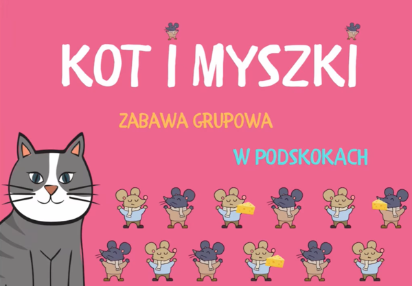 KOT I MYSZKI - zabawa grupowa W PODSKOKACH | RYTMICZNO-RUCHOWA