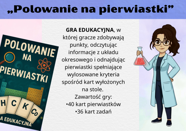 Polowanie na pierwiastki - gra dydaktyczna (układ okresowy i budowa atomu, położenie pierwiastka w układzie okresowym) chemia klasa 7, klasa 8, szkoła ponadpodstawowa