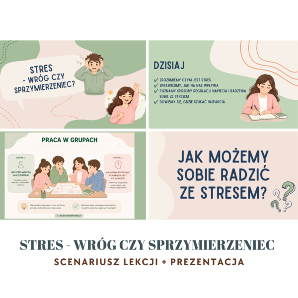 Scenariusz lekcji: Stres - wróg czy sprzymierzeniec.