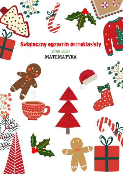 Świąteczny arkusz egzaminacyjny - E8 matematyka