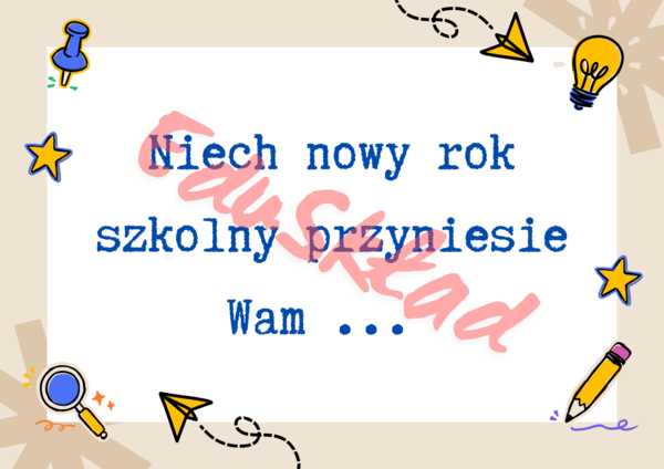 Zestaw plansz "Niech nowy rok szkolny przyniesie Wam..."