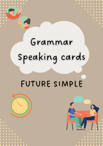 Future Simple/ Karty do mówienia/ Mówienie/ Speaking/ Konwersacje/ Klasy 4-8/ Klasy 4-6/ Klasy 6-8/ SP/ Warm-up/ Rozgrzewka/ Speaking cards/ Gramatyka/ Grammar/ Speaking cards grammar/ E8