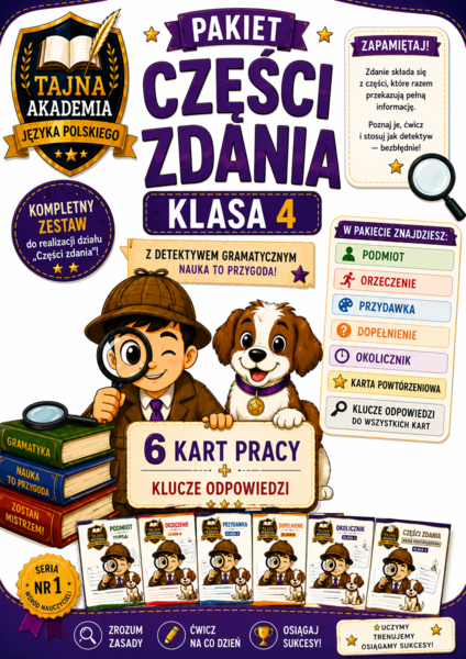 Pakiet – Części zdania | Klasa 4 | Tajna Akademia Języka Polskiego | 6 kart pracy + klucze odpowiedzi | PDF