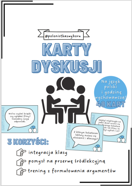 Karty dyskusji na godzinę wychowawczą i język polski, integracja klasy, ćwiczenie argumentacji