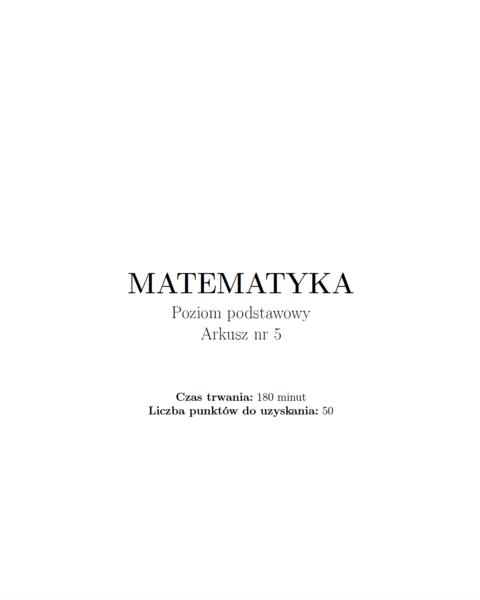 Arkusz maturalny nr 5 z matematyki
