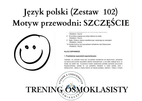 Trening ósmoklasisty – język polski (zestaw 102). Motyw przewodni: szczęście