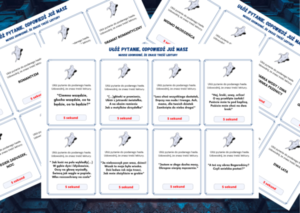 Gra typu „5 sekund” – „DZIADY cz. II" – UŁÓŻ PYTANIE, ODPOWIEDŹ JUŻ MASZ – lektury obowiązkowe klasa 7 i 8 – egzamin – powtórka