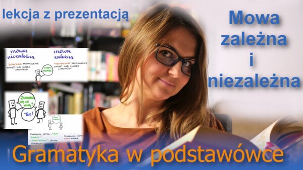 Gramatyka: mowa zależna i mowa niezależna - film youtube