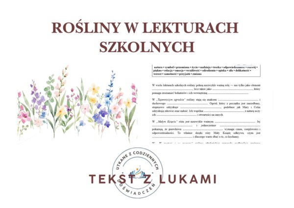 TEKST Z LUKAMI. Rośliny w lekturach szkolnych