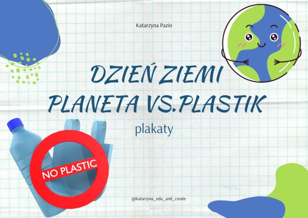 Dzień Ziemi - plakaty plastik
