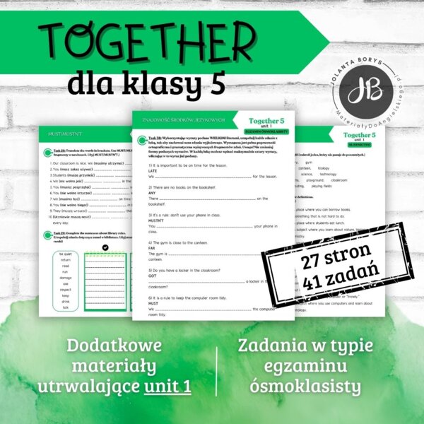 Together 5 Unit 1: Back to school – materiały dodatkowe: słownictwo, gramatyka, komunikacja, czytanie, egzamin ósmoklasisty – karty pracy, ćwiczenia
