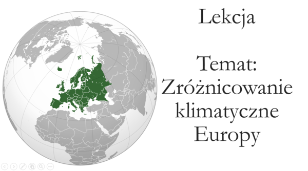 Klasa 6 - Zróżnicowanie klimatyczne Europy - prezentacja