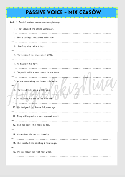 PASSIVE VOICE - Strona Bierna - Mix Czasów - karta pracy - zdania - luki - ćwiczenia - wklejka - do wydrukowania - gramatyka - E8 - egzamin ósmoklasisty - matura -  .pdf
