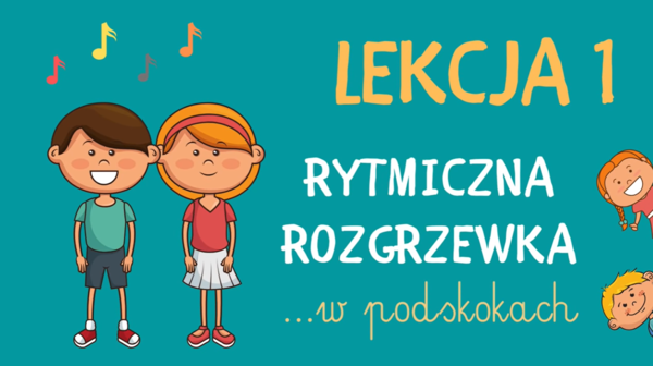 Lekcja 1 - Rytmiczna rozgrzewka W PODSKOKACH | RYTMIKA DLA DZIECI