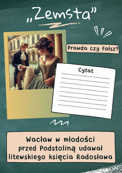 Karty typu prawda- fałsz do komedii A. Fredry ,,Zemsta"