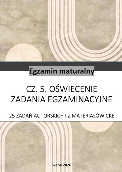 Oświecenie. Matura. 25 zadań autorskich i z materiałów CKE