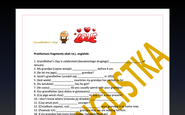 Grandfather's Day - Dzień Dziadka- 40 fragmentów zdań do uzupełnienia+ klucz- Egzamin Ósmoklasisty