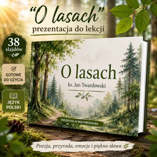 Prezentacja do lekcji. "O lasach". Wiersz ks. Jana Twardowskiego.
