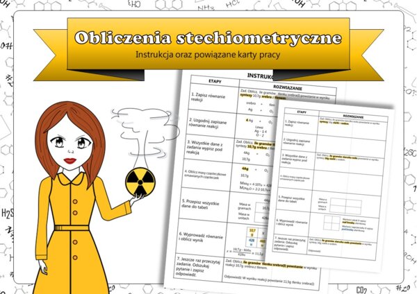 Klasa 7 Chemia - Obliczenia stechiometryczne (Instrukcja oraz powiązane z nią karty pracy)