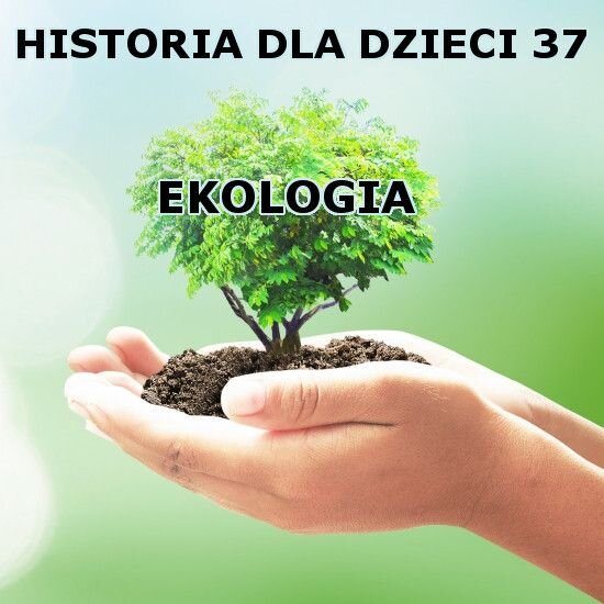 Odc. 37 - Ekologia