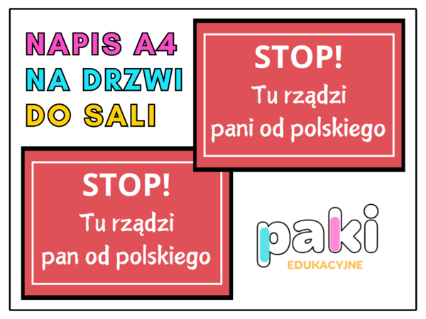 Napis, tabliczka na drzwi, do sali Stop! Tu rządzi pan/ pani od polskiego.