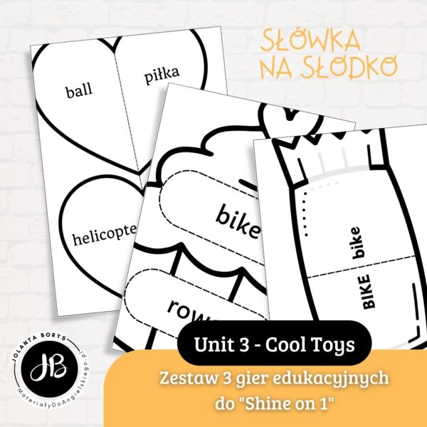 Słówka Na Słodko - Zestaw 3 gier edukacyjnych do nauki słownictwa z "Shine on 1" Unit 3 - Cool Toys