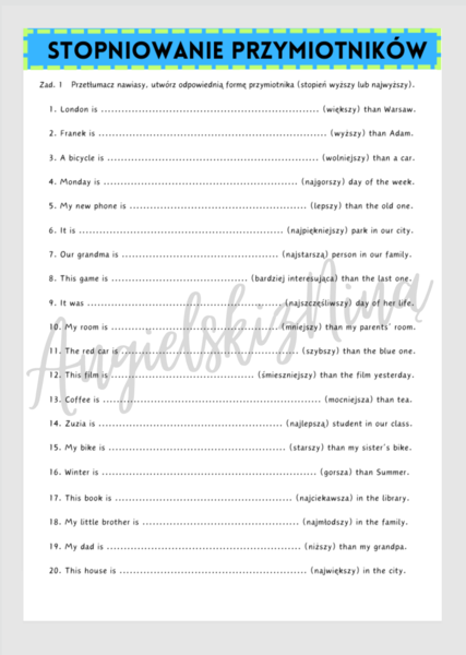 STOPNIOWANIE PRZYMIOTNIKÓW - Comparative & Superlative - karta pracy - tłumaczenie nawiasów - luki - ćwiczenia - do wydrukowania - dla początkujących - .pdf