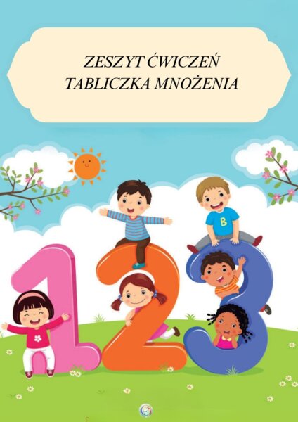 ZESZYT ĆWICZEŃ – TABLICZKA MNOŻENIA