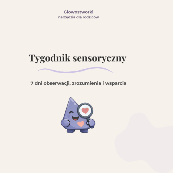 Tygodnik Sensoryczny — tygodniowy schemat obserwacji dla rodziców