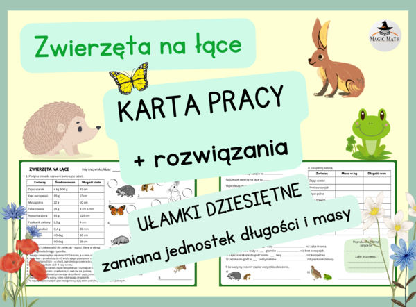 JEDNOSTKI DŁUGOŚCI I MASY - Zwierzęta na łące - UŁAMKI DZIESIĘTNE - DZIEŃ ZIEMI