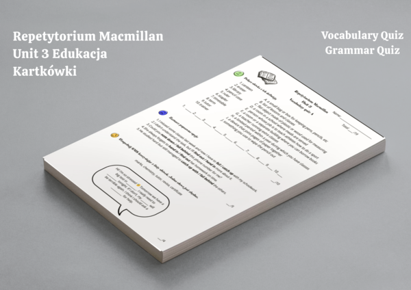 Repetytorium Ósmoklasisty Macmillan - Unit 3 Edukacja - Kartkówki - Vocabulary Quiz - Grammar Quiz - Short tests