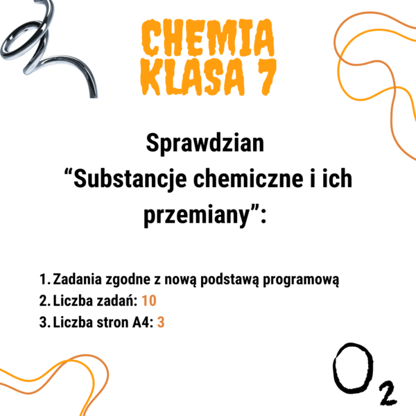 Chemia. Klasa 7. Sprawdzian. Substancje chemiczne i ich przemiany