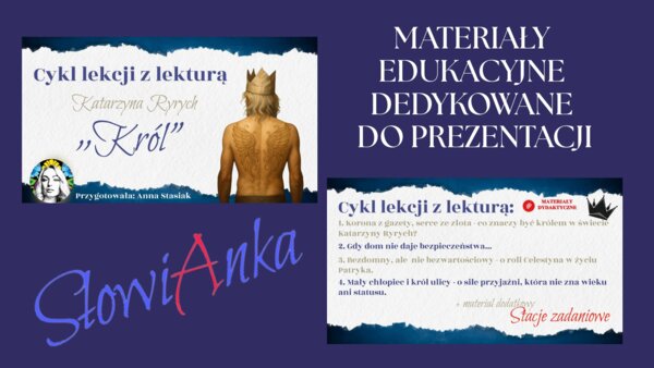Zestaw materiałów dydaktycznych do omówienia lektury „Król” Katarzyny Ryrych + PREZENTACJA GRATIS
