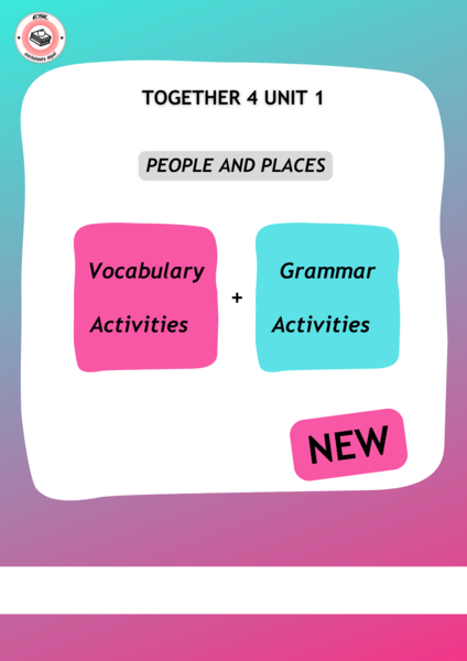 Together 4 Unit 1 - zestaw vocabulary + grammar