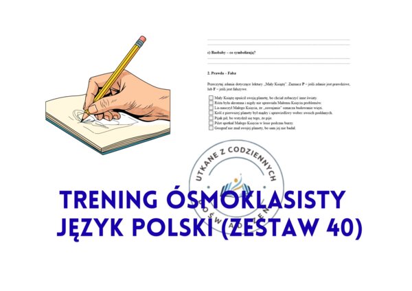 Trening ósmoklasisty – język polski (zestaw 40). Mały Książę