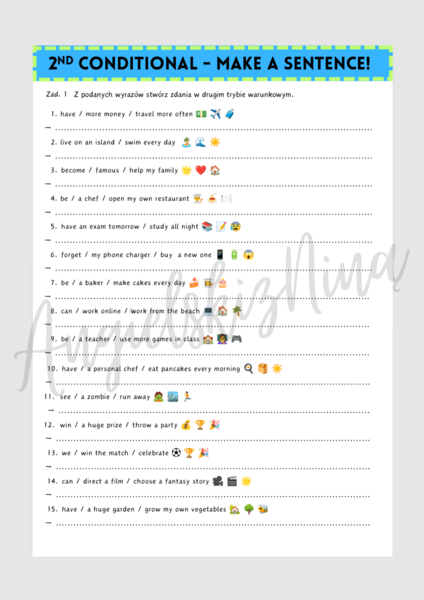 2nd Conditional - Make a Sentence! - Drugi Tryb Warunkowy - karta pracy - ćwiczenia - zadania - do druku - egzamin ósmoklasisty - matura - gramatyka - do wydrukowania - .pdf