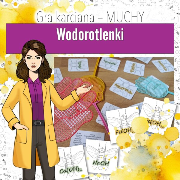 Chemia nieorganiczna: Wodorotlenki – Gra karciana, MUCHY (chemia, kl 7/8).