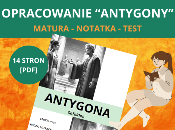 Antygona – Sofokles | Antyk | Opracowanie, streszczenie, notatka i test (PDF) – przygotowanie do matury