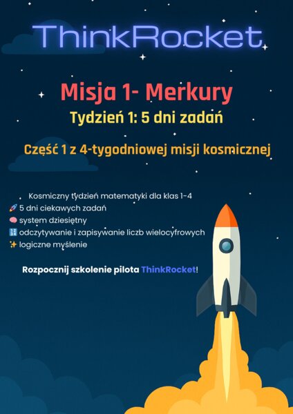 Liczby wielocyfrowe, system dziesiętny | Matematyka klasy 1-4 | 5 dni teorii i zadań w fabule kosmicznej misji ThinkRocket